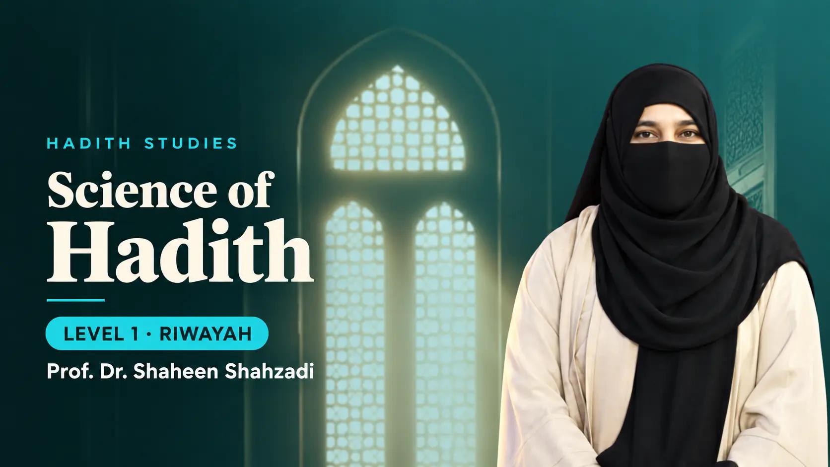 Science of Hadith — Level 1: Riwayah